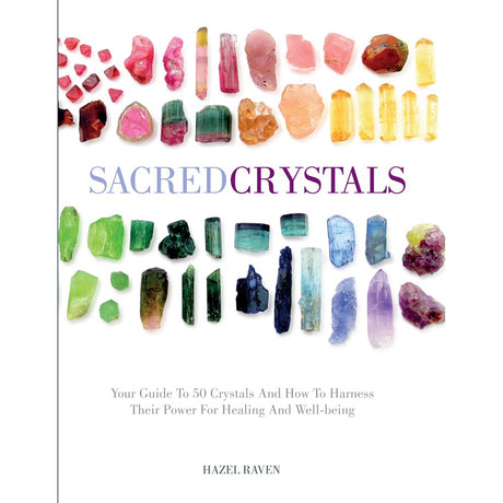 Sacred Crystals (Hardcover) by Hazel Raven - Magick Magick.com
