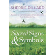 Sacred Signs & Symbols by Sherrie Dillard - Magick Magick.com