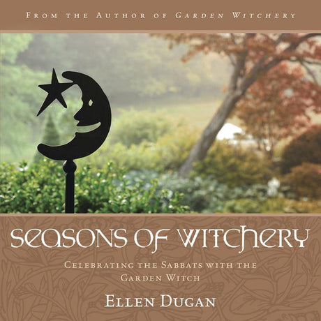 Seasons of Witchery by Ellen Dugan - Magick Magick.com