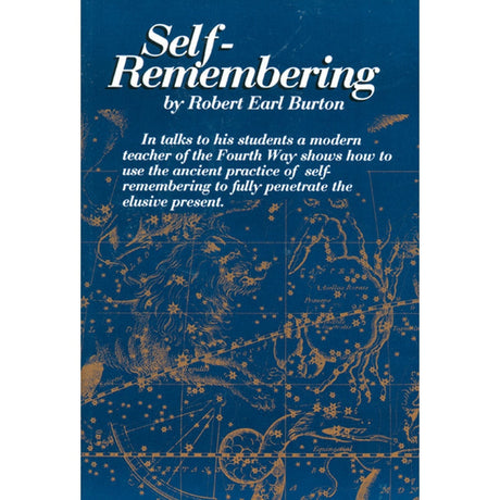 Self-Remembering by Robert E. Burton - Magick Magick.com