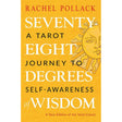Seventy-Eight Degrees of Wisdom by Rachel Pollack - Magick Magick.com
