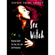 Sex Witch by Sophie Saint Thomas - Magick Magick.com