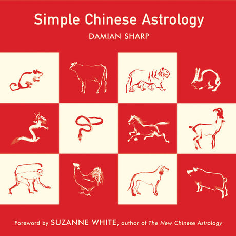 Simple Chinese Astrology by Damian Sharp - Magick Magick.com