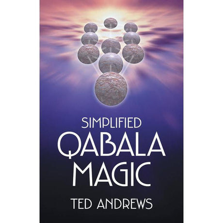 Simplified Qabala Magic by Ted Andrews - Magick Magick.com