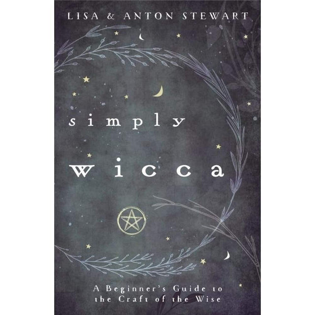 Simply Wicca by Lisa Stewart, Anton Stewart - Magick Magick.com