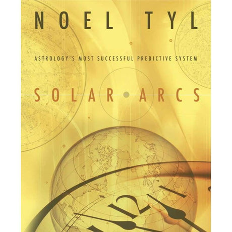 Solar Arcs by Noel Tyl - Magick Magick.com