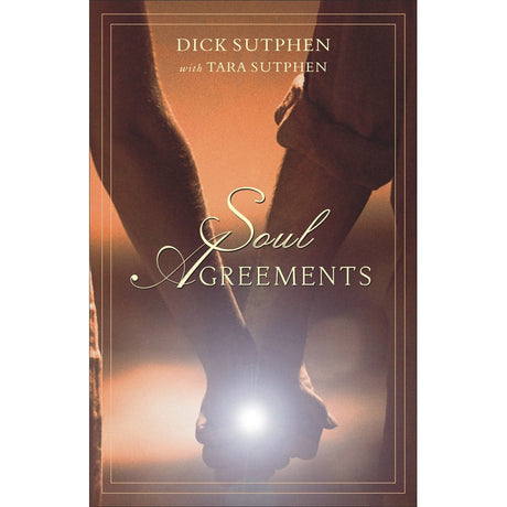 Soul Agreements by Dick Sutphen - Magick Magick.com