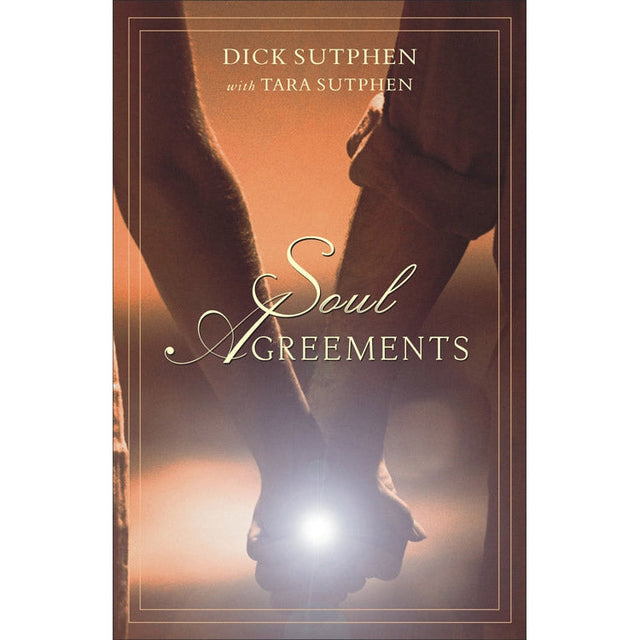 Soul Agreements by Dick Sutphen - Magick Magick.com