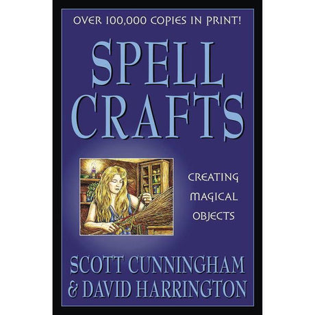 Spell Crafts by Scott Cunningham, David Harrington - Magick Magick.com