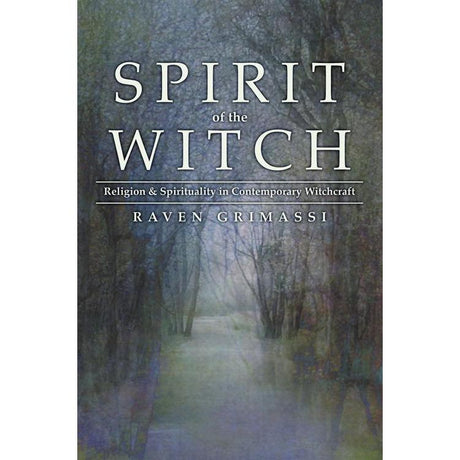 Spirit Of The Witch by Raven Grimassi - Magick Magick.com
