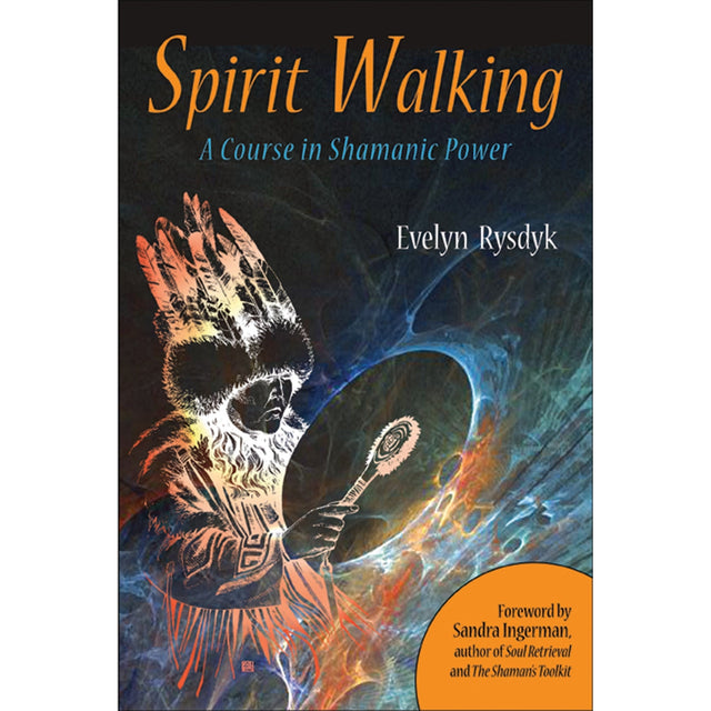 Spirit Walking by Evelyn C. Rysdyk - Magick Magick.com