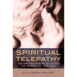 Spiritual Telepathy by Colleen Mauro - Magick Magick.com