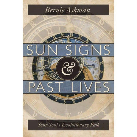 Sun Signs & Past Lives by Bernie Ashman - Magick Magick.com