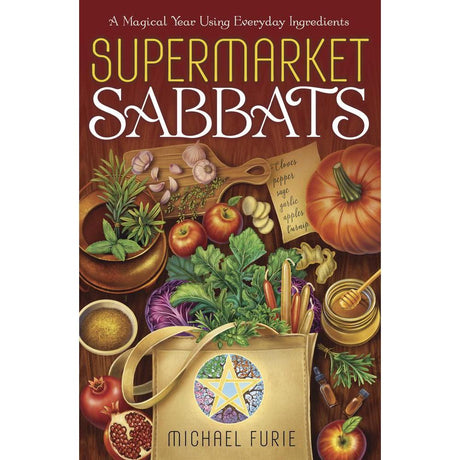 Supermarket Sabbats by Michael Furie - Magick Magick.com