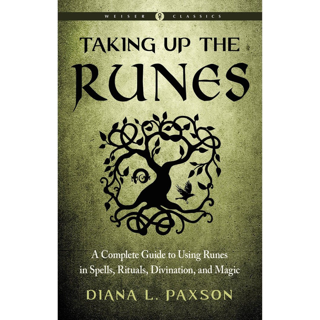 Taking Up the Runes by Diana L. Paxson - Magick Magick.com