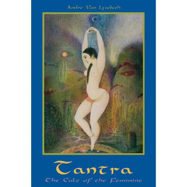 Tantra by Andre van Lysebeth - Magick Magick.com