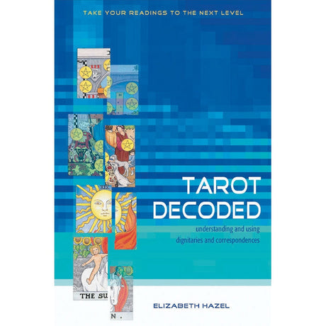Tarot Decoded by Elizabeth Hazel - Magick Magick.com