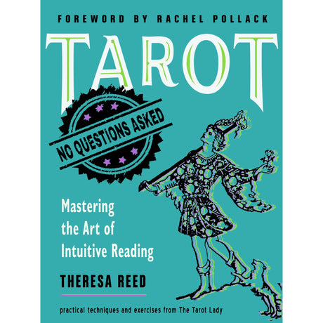Tarot: No Questions Asked by Theresa Reed, Rachel Pollack - Magick Magick.com
