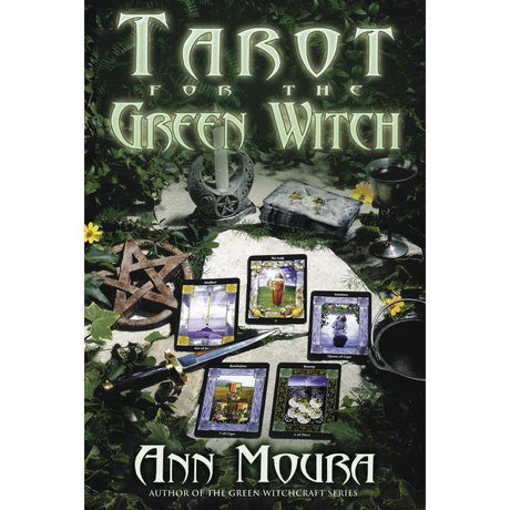 Tarot for the Green Witch by Ann Moura - Magick Magick.com
