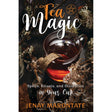Tea Magic by Jenay Marontate - Magick Magick.com