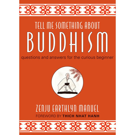 Tell Me Something about Buddhism by Zenju Earthlyn Manuel - Magick Magick.com