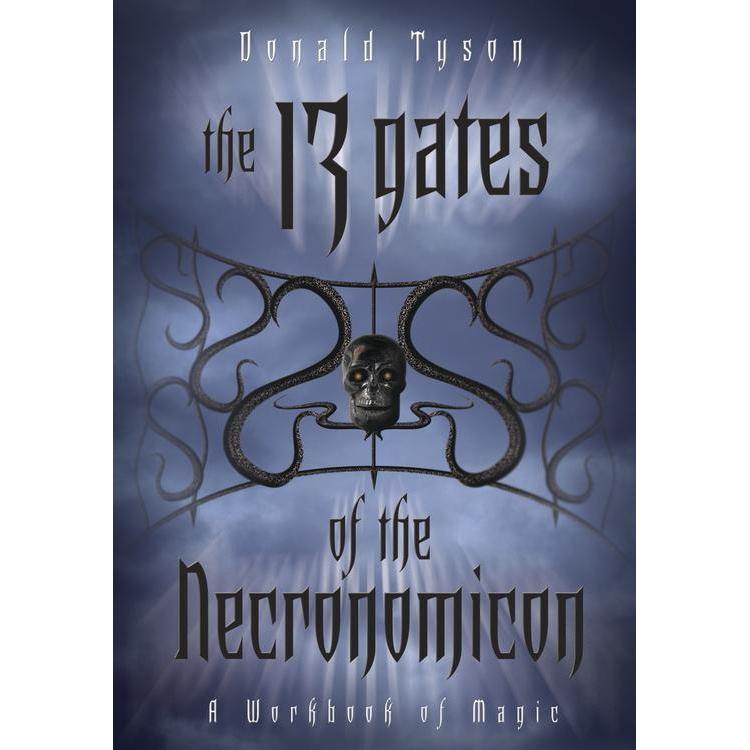 The 13 Gates of the Necronomicon by Donald Tyson - Magick Magick.com