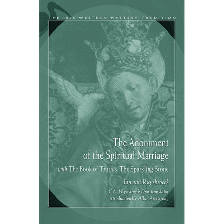 The Adornment of the Spiritual Marriage by Jan van Ruysbroeck - Magick Magick.com