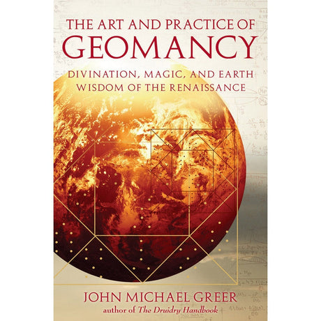The Art and Practice of Geomancy by John Michael Greer, Lon Milo DuQuette - Magick Magick.com
