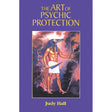 The Art of Psychic Protection by Judy Hall - Magick Magick.com