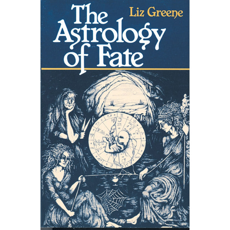 The Astrology of Fate by Liz Greene - Magick Magick.com
