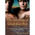 The Astrology of Great Gay Sex by Myrna Lamb - Magick Magick.com
