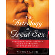 The Astrology of Great Sex by Myrna Lamb - Magick Magick.com