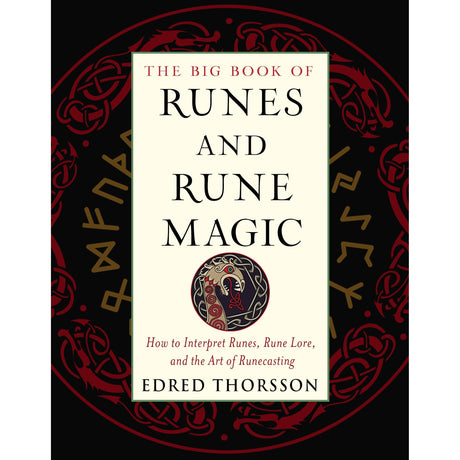 The Big Book of Runes and Rune Magic by Edred Thorsson - Magick Magick.com