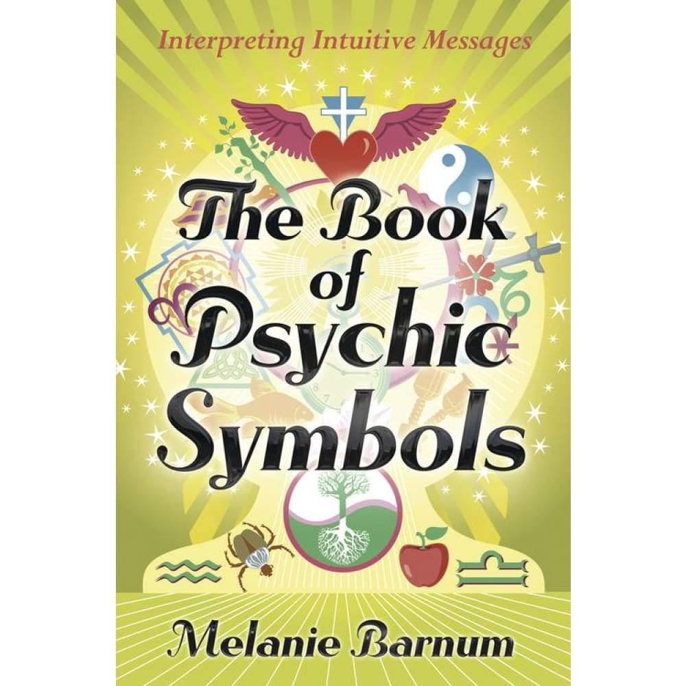 The Book of Psychic Symbols by Melanie Barnum - Magick Magick.com