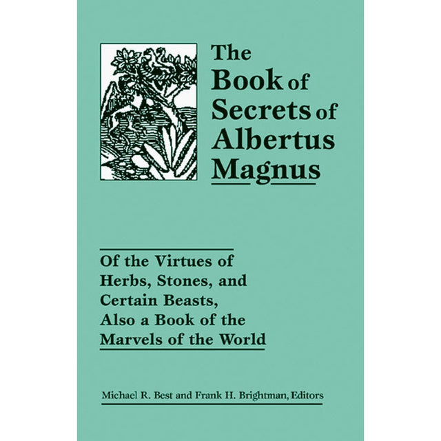 The Book of Secrets of Albertus Magnus by Michael R. Best, Frank H. Brightman - Magick Magick.com