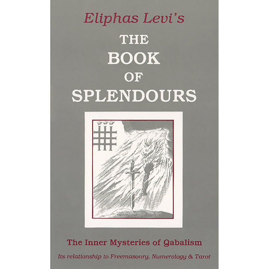 The Book of Splendours by Eliphas Levi - Magick Magick.com