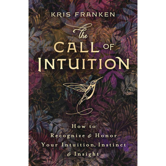 The Call of Intuition by Kris Franken - Magick Magick.com