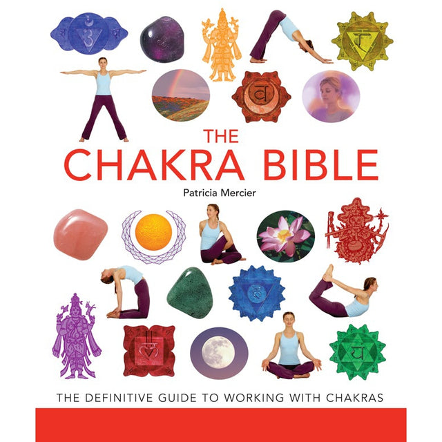 The Chakra Bible by Patricia Mercier - Magick Magick.com