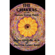 The Chakras and the Human Energy Fields by Shafica Karagulla MD - Magick Magick.com