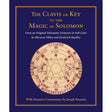 The Clavis or Key to the Magic of Solomon (Hardcover) by Joseph H. Peterson - Magick Magick.com
