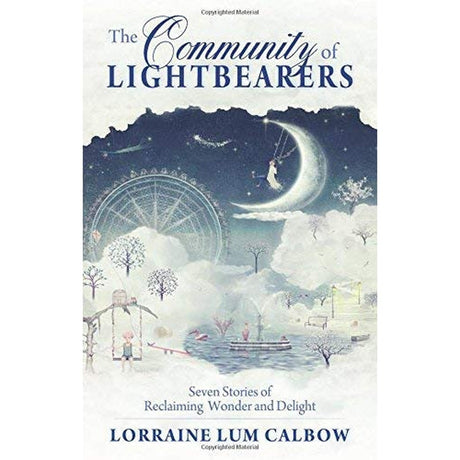 The Community of Lightbearers by Lorraine Lum Calbow - Magick Magick.com