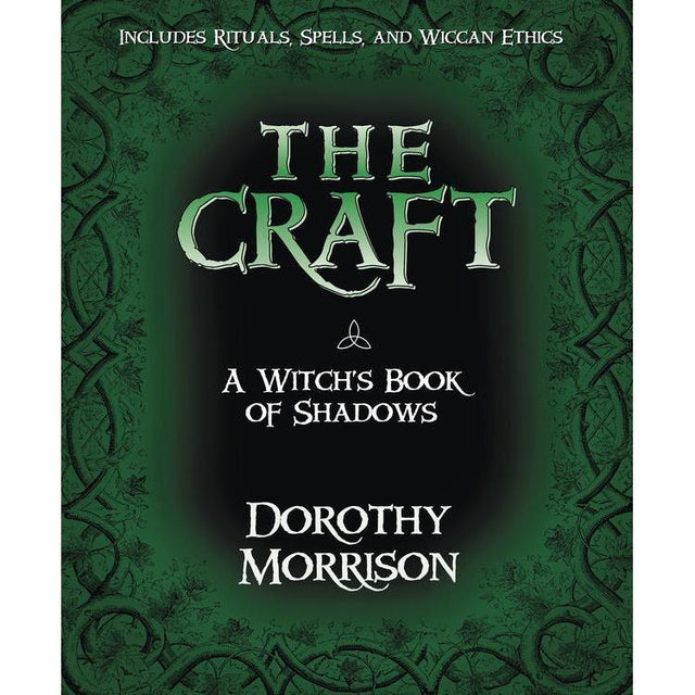 The Craft by Dorothy Morrison - Magick Magick.com
