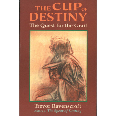 The Cup of Destiny by Trevor Ravenscroft - Magick Magick.com