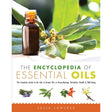 The Encyclopedia of Essential Oils by Julia Lawless - Magick Magick.com