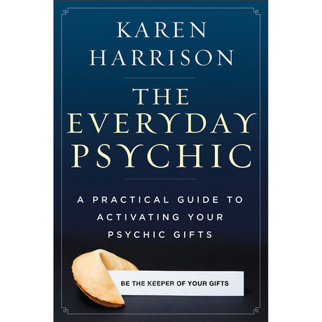 The Everyday Psychic by Karen Harrison - Magick Magick.com