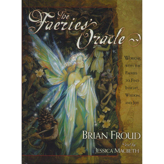 The Faeries' Oracle by Brian Froud, Jessica Macbeth - Magick Magick.com