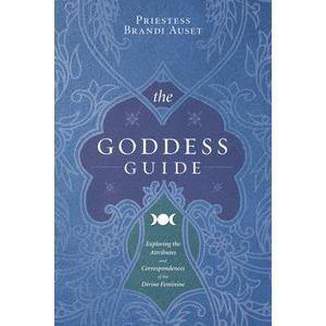 The Goddess Guide by Priestess Brandi Auset - Magick Magick.com