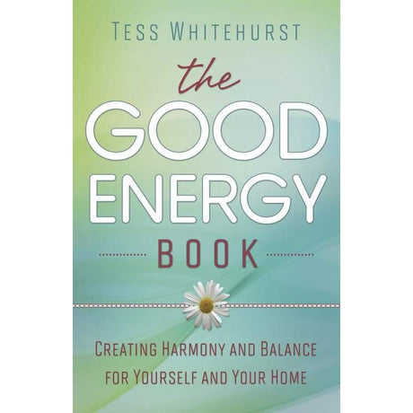 The Good Energy Book by Tess Whitehurst - Magick Magick.com
