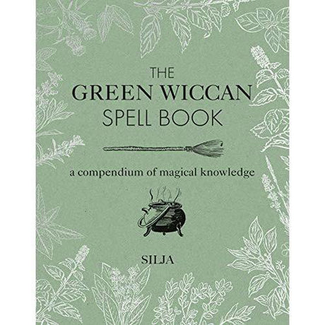 The Green Wiccan Spell Book by Silja - Magick Magick.com