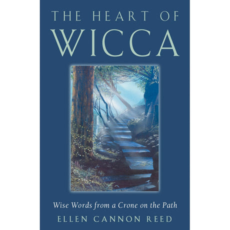 The Heart of Wicca by Ellen Cannon Reed - Magick Magick.com
